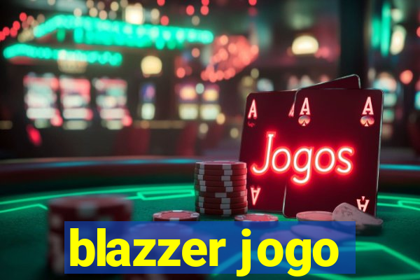 blazzer jogo